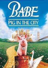 Babe: Pig in the City 2 (1998)  หมูน้อยหัวใจเทวดา ภาค2
